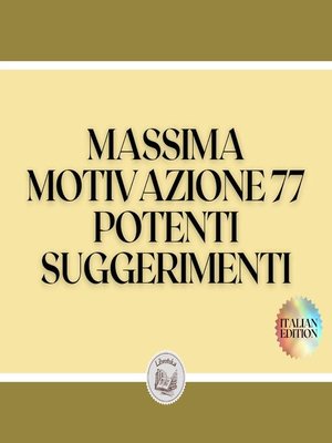 cover image of MASSIMA MOTIVAZIONE 77 POTENTI SUGGERIMENTI